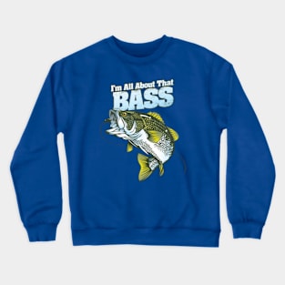 All About Bass Crewneck Sweatshirt